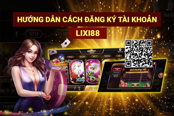 Hướng dẫn đăng ký lixi88