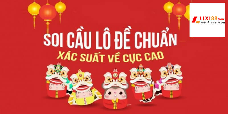 Soi cầu lixi88 - Sân chơi xứng tầm đẳng cấp quốc tế 3 Hướng dẫn chơi xổ số xứng danh cao thủ