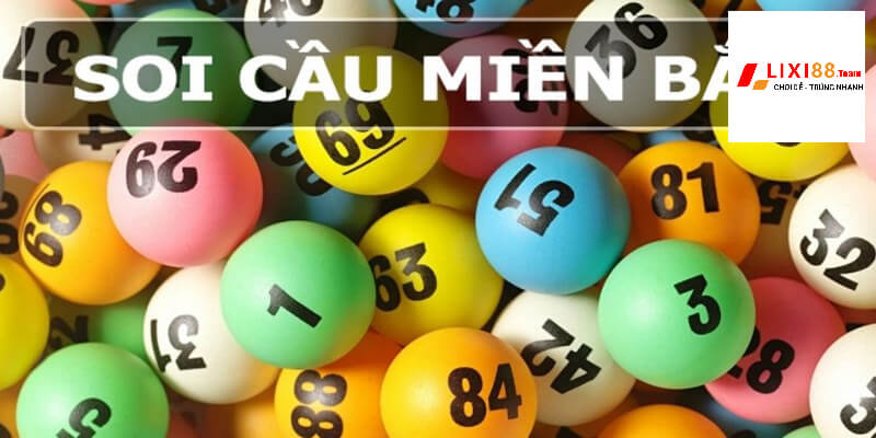 Soi cầu lixi88 - Sân chơi xứng tầm đẳng cấp quốc tế 6 Mẹo soi cầu xổ số xứng danh bạch thủ lô