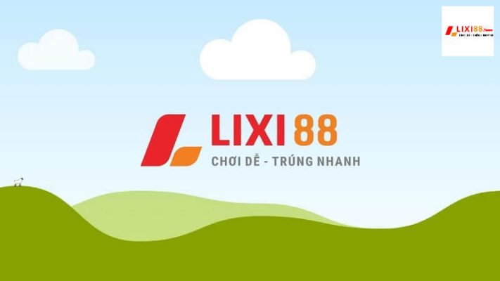 Lixi888 - Nhà cái lô đề 1 ăn 99 đẳng cấp Đông Nam Á