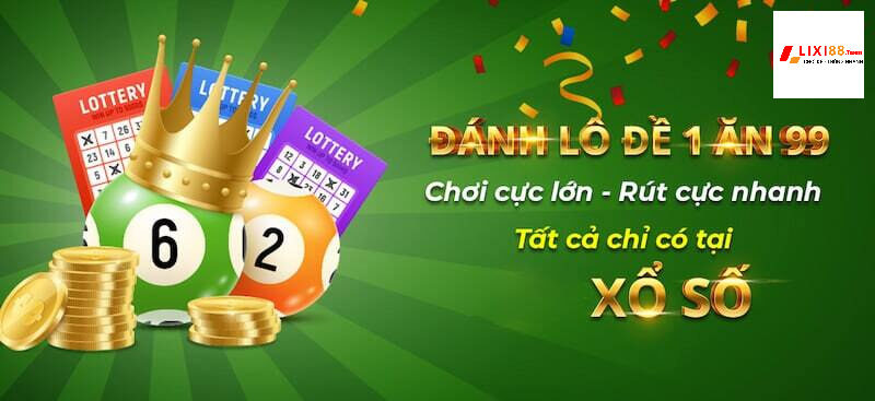Lixi888 - Nhà cái lô đề 1 ăn 99 đẳng cấp Đông Nam Á 5 Xổ số – xổ số Lixi88 rất phổ biến