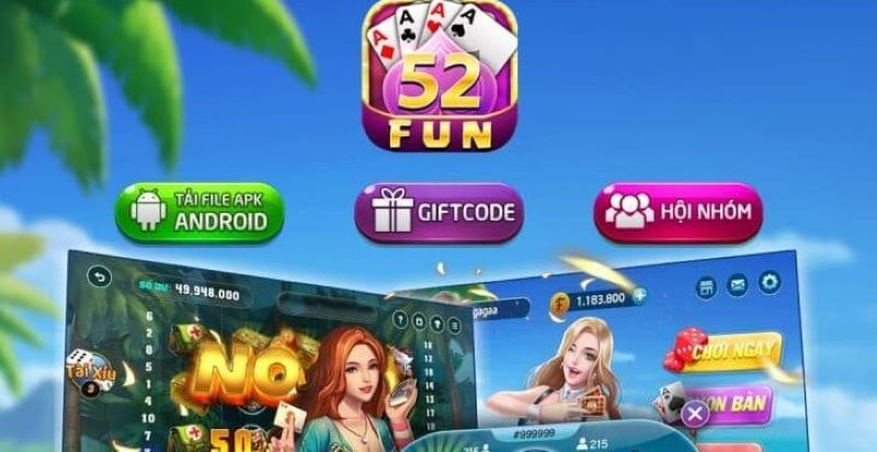 Hướng dẫn chi tiết các bước giao dịch nạp tiền - rút tiền tại 52Fun